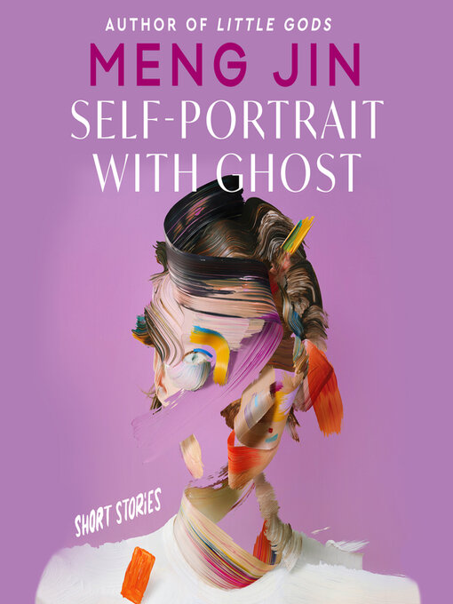 Title details for Self-Portrait with Ghost by Meng Jin - Available